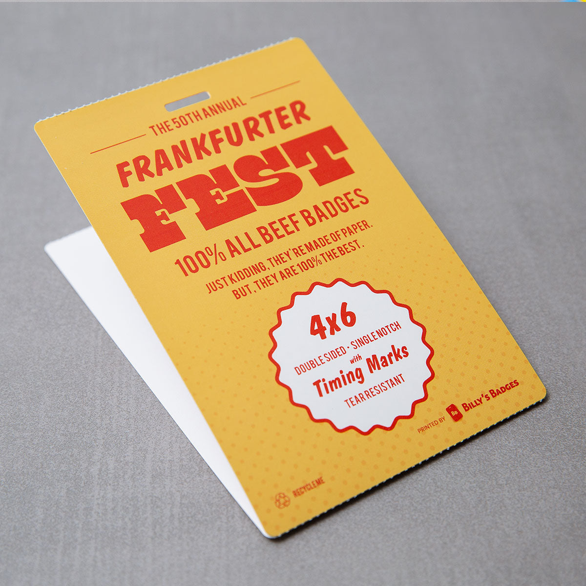 Elevate your promotional event, corporate conference, or trade show with our 4x6 vibrant, high-quality double-sided, single notch custom event badges. Crafted from premium 9.5 pt direct thermal paper featuring eco-friendly event badge printing, these durable personalized event badges showcase your designs with stunning detail and clarity.